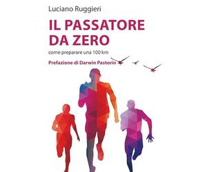 Il passatore da zero. Come preparare una 100 km