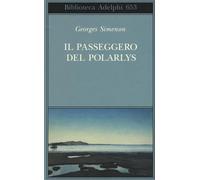 Il passeggero del Polarlys - Simenon Georges