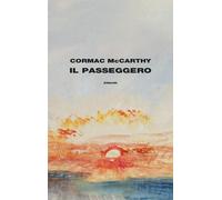 Il passeggero [Hardcover] McCarthy, Cormac and Balmelli, Maurizia