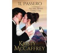 Il Passero: Ali del West: Libro Tre: 3