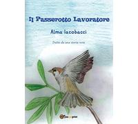 Il passerotto lavoratore