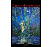 Il passo del giaguaro: Cacciatori: 2