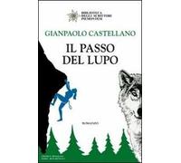 Il passo del lupo - Castellano Gianpaolo