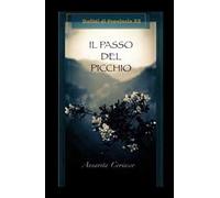 Il passo del picchio. Delitti di provincia. Vol. 22