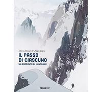 Libri Henri Meunier - Il Passo Di Ciascuno. Un Racconto Di Montagna