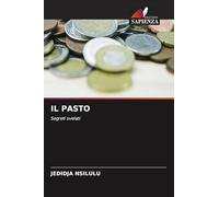 IL PASTO: Segreti svelati
