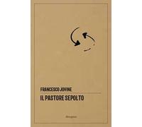 Libri Francesco Jovine - Il Pastore Sepolto
