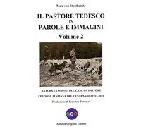 Libri Stephanitz Max von - Il Pastore Tedesco In Parole E Immagini. Ediz. Illust