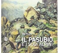 Il Pasubio e i suoi alpini