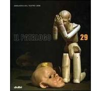 Il patalogo. Annuario del teatro 2006. Vol. 29
