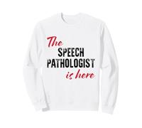 Il patologo del linguaggio è Qui - Divertente Felpa