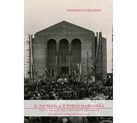 Il Patriarca e Porto Marghera. Storia sociale dell’episcopato veneziano di Angelo Giuseppe Roncalli
