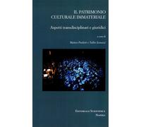 Il patrimonio culturale immateriale. Aspetti transdisciplinari e giuridici...