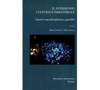 Il patrimonio culturale immateriale. Aspetti transdisciplinari e giuridici