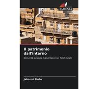 Il patrimonio dall'interno: Comunità, ecologia e governance nel Kutch rurale