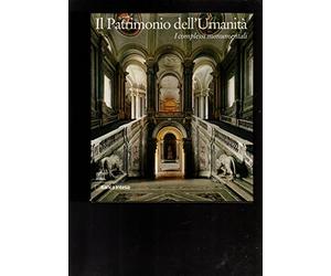 Il Patrimonio dell'Umanità: I complessi monumentali