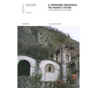 Il patrimonio industriale tra passato e futuro. Un'esperienza didattica a Vittor
