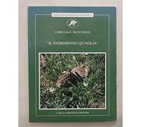 Il patrimonio quaglia. Ediz. illustrata