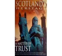 Il patrimonio scozzese "Una questione di fiducia" [VHS]