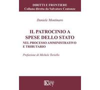 Il patrocinio a spese dello Stato. Nel processo amministrativo e tributario