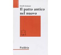 Il patto antico nel nuovo