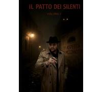 Il patto dei silenti: Volume 1