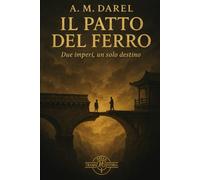 Il patto del ferro: Due imperi, un solo destino