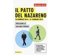 Il patto del Nazareno. 18 gennaio 2014-31 gennaio 2015