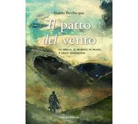 Il patto del vento. La Sibilla, il segreto di Pilato e della Maddalena. Ediz. integrale