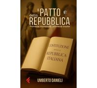 Il Patto della Repubblica: Promesse matenute, Promesse tradite