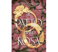 Il patto della rosa [Paperback] [Sep 23, 2025] Smith, Sasha Peyton and Prencipe,