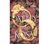Il patto della rosa - Smith Sasha Peyton