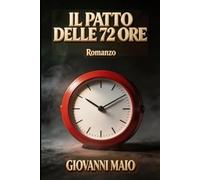 IL PATTO DELLE 72 ORE
