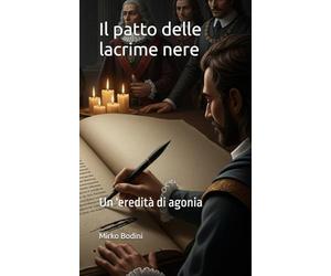 Il patto delle lacrime nere: Un 'eredità di agonia
