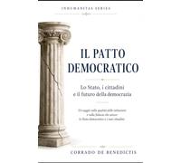 IL PATTO DEMOCRATICO: Stato, i cittadini e il futuro della democrazia: 67