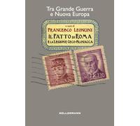 Il patto di Roma e la legione cecoslovacca. Tra grande guerra e n