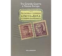 Il patto di Roma e la legione cecoslovacca. Tra grande guerra e nuova Europa