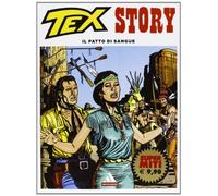 Il patto di sangue. Tex Story (Vol. 2)