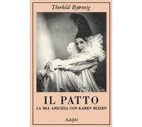 Il patto. La mia amicizia con Karen Blixen