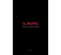 Il Patto: Libro 1 - Un thriller interattivo con QR vocali. Se accetti, non puoi più tornare indietro!
