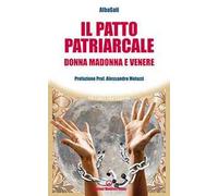 Il patto patriarcale. Donna, Madonna e Venere