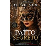 IL PATTO SEGRETO: CINEMATIC DELUXE EDITION (BOOK 3)