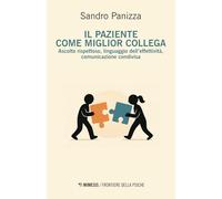 Il paziente come miglior collega. Ascolto rispettoso, linguaggio dell’effettività, comunicazione condivisa