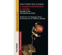 Il paziente dimenticato: il suicidio. Quando la fine non diventa un inizio