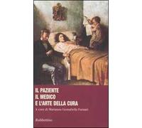 Il paziente, il medico e l'arte della cura