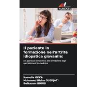 Il paziente in formazione nell'artrite idiopatica giovanile:: un approccio innovativo alla formazione degli specializzandi in medicina