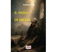 Il pazzo di Ascesi