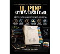 IL PDP ATTRAVERSO I CASI: DSA, altri BES e casi di confine: cosa scrivere, cosa evitare e come applicare davvero il Piano Didattico Personalizzato