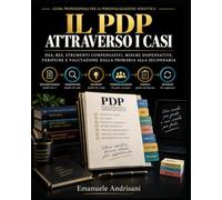 IL PDP ATTRAVERSO I CASI: DSA, altri BES e casi di confine: cosa scrivere, cosa evitare e come applicare davvero il Piano Didattico Personalizzato: 2