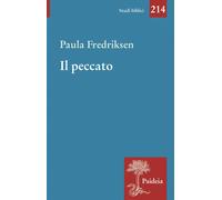 Il peccato. Agli albori di un'idea - Fredriksen Paula